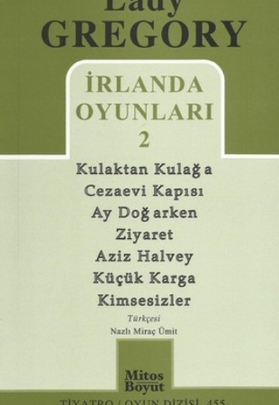 İrlanda Oyunları 2 / Kulaktan Kulağa - Cezaevi Kapısı - Ay Doğarken - Ziyaret - Aziz Halvey - Küçük