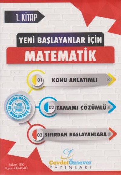 Cevdet Özsever Yeni Başlayanlar İçin Matematik Serisi 1. Kitap Tamamı Çözümlü Konu Anlatımlı