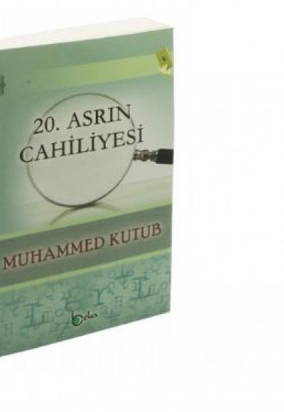 20. Asrın Cahiliyesi