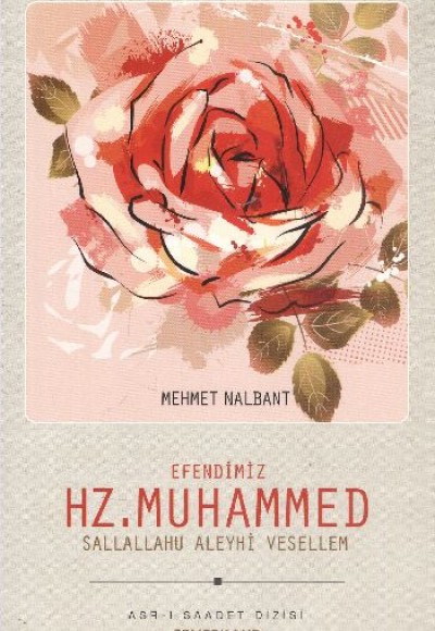 Efendimiz Hz. Muhammed (s.a.v.)