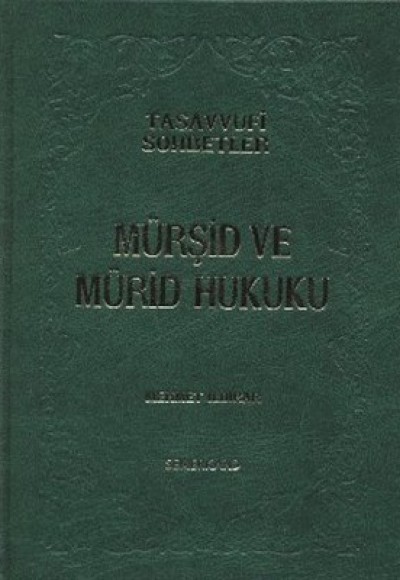 Mürşid ve Mürid Hukuku (Ciltli)