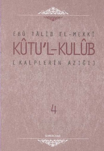 Kalplerin Azığı - Kutu'l - Kulub (4 Cilt Takım)