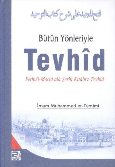 Bütün Yönleriyle Tevhid