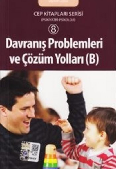 Davranış Problemleri ve Çözüm Yolları B Kitabı