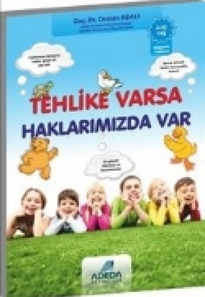 Tehlike Varsa Haklarımızda Var (6-10 yaş)