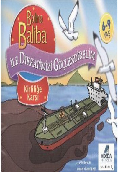 Balina Baliba ile Dikkatlerimizi Güçlendirelim Kirliliğe Karşı