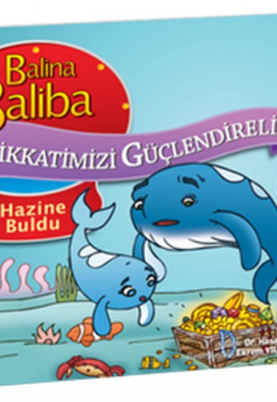 Balina Baliba Hazine Buldu / Balina Baliba ile Dikkatimizi Güçlendirelim