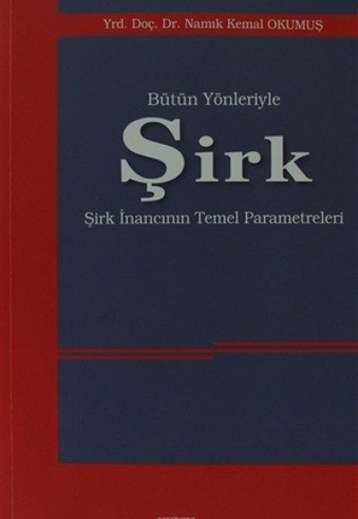 Bütün Yönleriyle Şirk