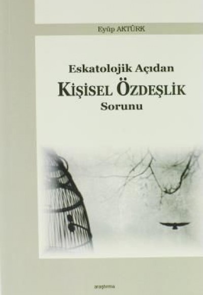 Eskatolojik Açıdan Kişisel Özdeşlik Sorunu