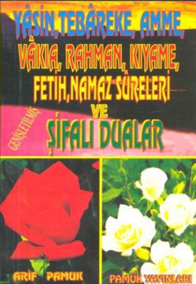 Yasin, Tebareke Amme, Vakia, Rahman, Kıyame, Fetih, Namaz Sureleri ve Şifalı Dualar (Yas-020/P14) Ce