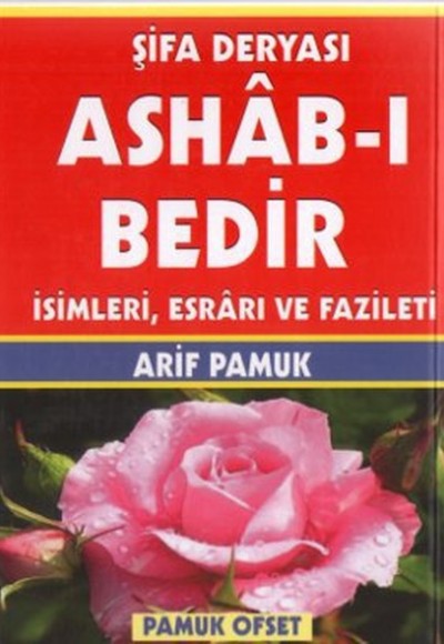 Şifa Deryası Ashab-ı Bedir İsimleri Esrarı ve Fazileti (Dua-140)