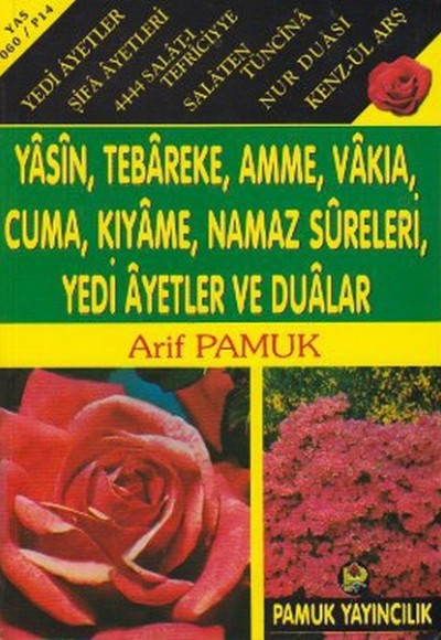 Yasin, Tebareke, Amme, Vakıa, Rahman, Cuma, Duhan, Secde, Kıyame, Yedi Ayetler (Yas/060)