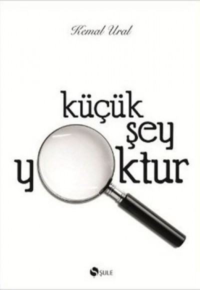 Küçük Şey Yoktur (Keten Cilt)