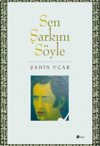 Sen şarkını Söyle