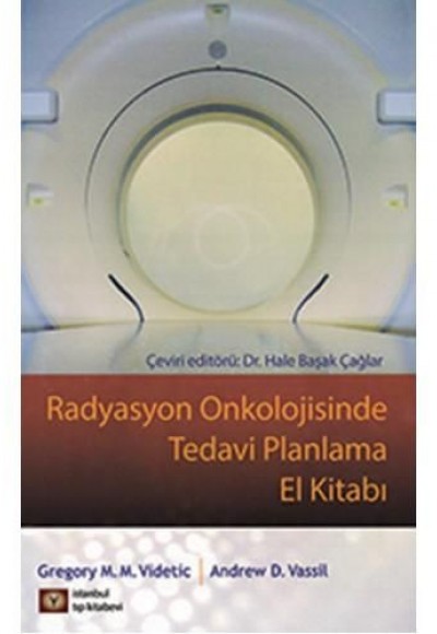 Radyasyon Onkolojisinde Tedavi Planlama El Kitabı