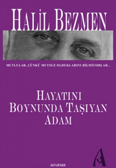 Hayatını Boynunda Taşıyan Adam