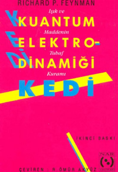 Kuantum Elektrodinamiği / KEDİ: Işık ve Maddenin Tuhaf Kuramı