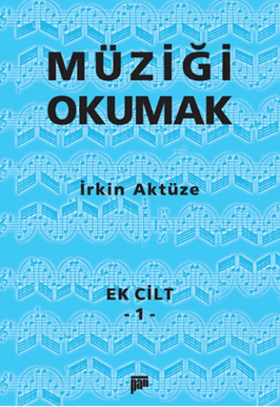 Müziği Okumak Ek Cilt 1