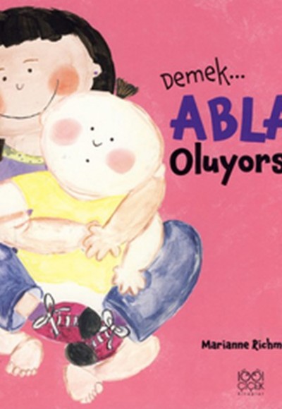 Demek Abla Oluyorsun