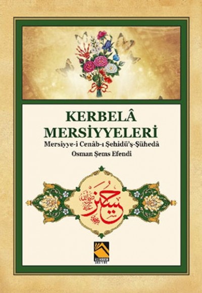 Kerbela Mersiyyeleri - Mersiyye-i Cenab-ı Şehidü'ş-Şüheda / Osman Şems Efendi