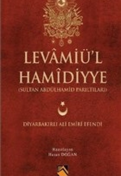 Levamiü'l Hamidiyye - Sultan Abdülhamid Parıltıları
