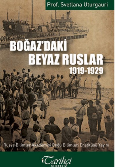 Boğaz'daki Beyaz Ruslar 1919 - 1929