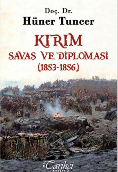 Kırım - Savaş ve Diplomasi (1853-1856)