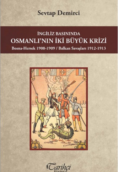 İngiliz Basınında Osmanlı'nın İki Büyük Krizi