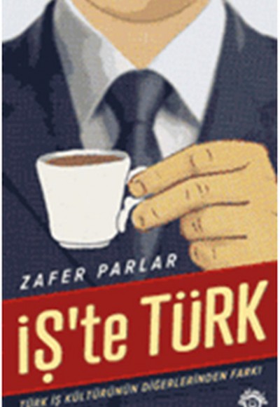 İşte Türk - Business Over Turkish Coffee