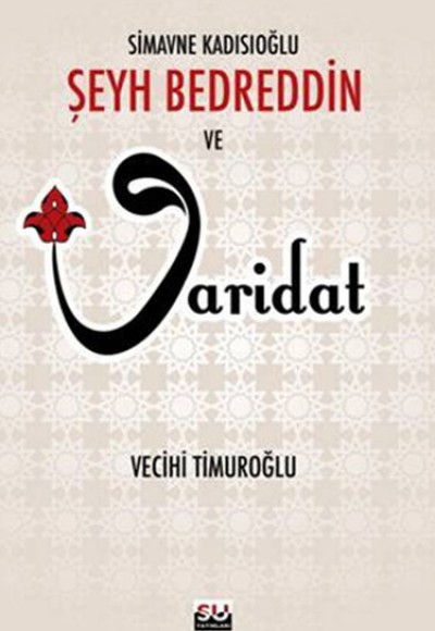 Simavne Kadsıoğlu Şeyh Bedreddin ve Varidat