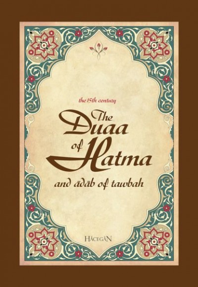 The Duaa of Hatma (Hatme Duası ve Tövbe Adabı)