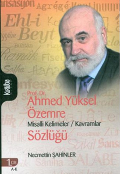 Prof. Dr. Ahmed Yüksel Özemre Misalli Kelimeler - Kavramlar Sözlüğü (2 Cilt Takım)