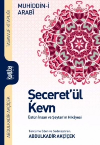 Şeceret’ül Kevn (Ciltli)