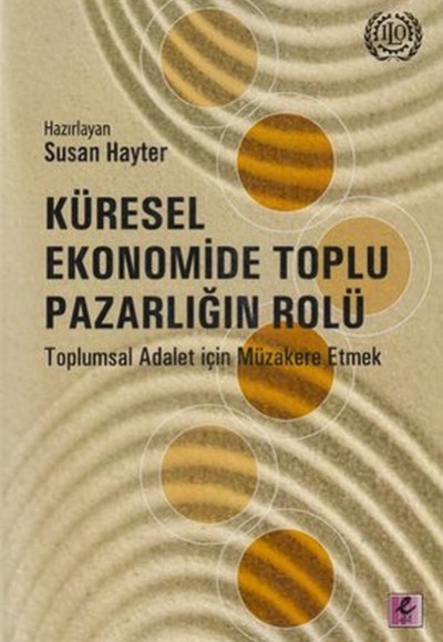 Küresel Ekonomide Toplu Pazarlığın Rolü