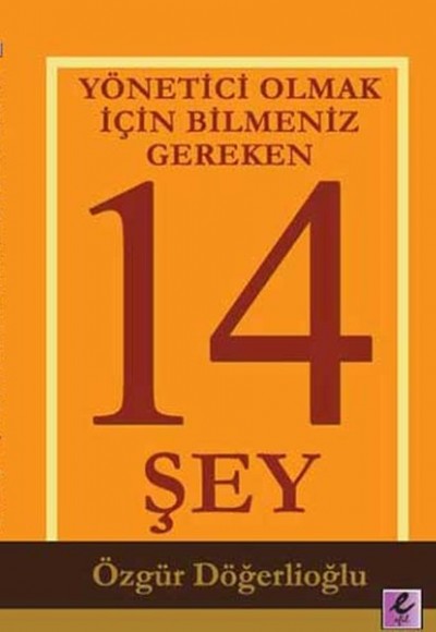 Yönetici Olmak İçin Bilmeniz Gereken 14 Şey