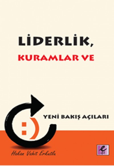 Liderlik Kuramlar ve Yeni Bakış Açıları