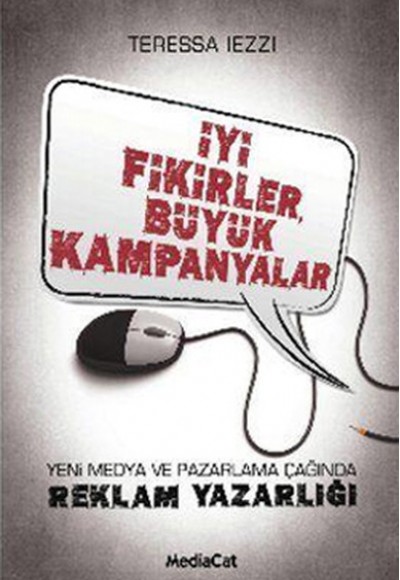 İyi Fikirler Büyük Kampanyalar  Yeni Medya ve Pazarlama Çağında Reklam Yazarlığı