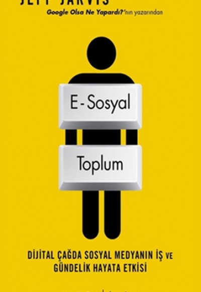 E-Sosyal Toplum  Dijital Çağda Sosyal Medyanın İş ve Gündelik Hayata Etkisi