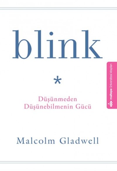 Blink  Düşünmeden Düşünebilmenin Gücü
