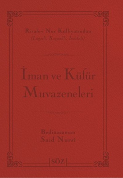 İman ve Küfür Muvazeneleri (Büyük Boy - İki Renk)