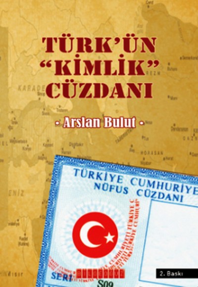 Türk’ün Kimlik Cüzdanı