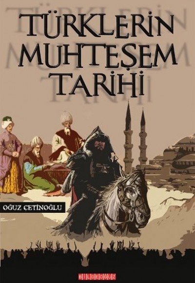 Türklerin Muhteşem Tarihi