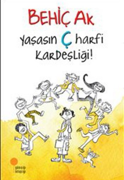 Yaşasın Ç Harfi Kardeşliği