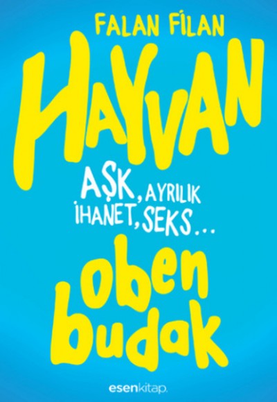 Hayvan  Aşk, Ayrılık İhanet, Seks