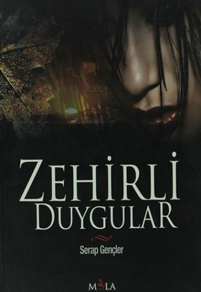 Zehirli Duygular