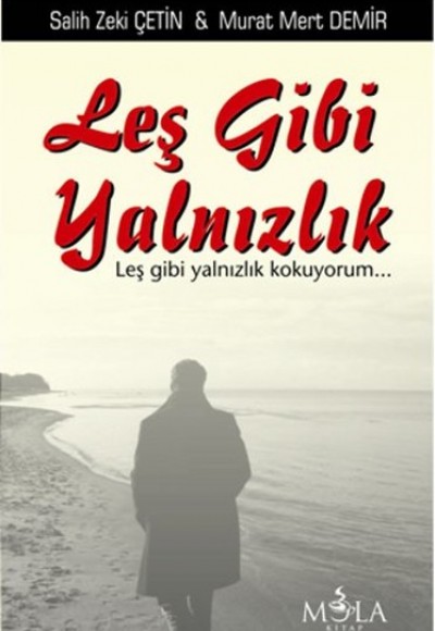 Leş Gibi Yalnızlık