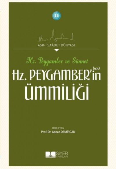 Hz. Peygamberin Ümmiliği - Asrı Saadet Dünyası 18