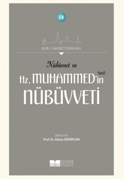 Nübüvvet ve Hz. Muhammed'in (SAS) Nübüvveti