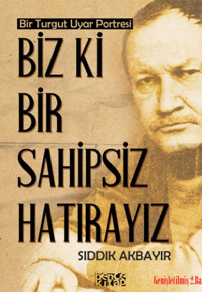 Biz ki Bir Sahipsiz Hatırayız