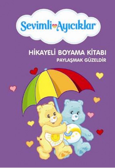 Sevimli Ayıcıklar Hikayeli Boyama Kitabı : Paylaşmak Güzeldir